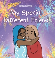 My Special Different Friend 1645842622 Book Cover