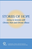 Stories of Hope: Living in Serenity with Chronic Pain and Chronic Illness 0985652403 Book Cover