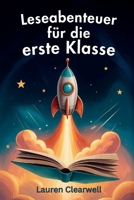 Leseabenteuer für die erste Klasse (German Edition) 1923108964 Book Cover