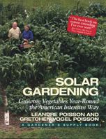 Solar Gardening: Growing Vegetables Year-Round the American Intensive Way (The Real Goods Independent Living Books) 0930031695 Book Cover