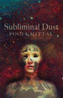 Subliminal Dust 0980690900 Book Cover