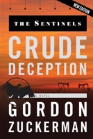 The Sentinels: Crude Deception 1629672270 Book Cover