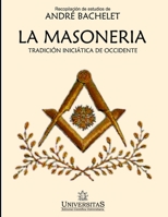 La masoner�a: Tradici�n inici�tica de occidente 9875723452 Book Cover