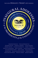 Inaugural Addresses of the Presidents of the United States: Volume II (Applewood Books) 1429093307 Book Cover