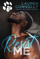 Resist Me 1648982085 Book Cover