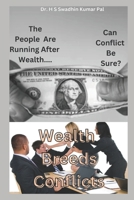 Wealth Breeds Conflicts B0F6LKRNTS Book Cover