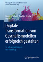 Digitale Transformation Von Geschäftsmodellen Erfolgreich Gestalten: Trends, Auswirkungen Und Roadmap 3658202149 Book Cover