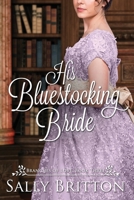 His Bluestocking Bride: A Regency Romance B08Z2NTYWJ Book Cover