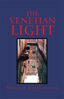 The Venetian Light 1401093965 Book Cover