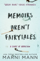 Memoirs Aren't Fairytales 1935961292 Book Cover