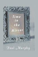 Time in the Mirror 1412200520 Book Cover
