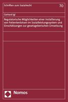 Regulatorische Moglichkeiten Einer Installierung Von Patientenlotsen Im Sozialleistungssystem Und Einschatzungen Zur Gesetzgeberischen Umsetzung 3756013073 Book Cover