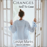 Changes Still to Come B08ZBFSGCP Book Cover