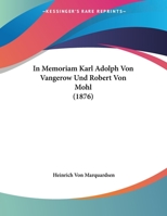 In Memoriam Karl Adolph Von Vangerow Und Robert Von Mohl (1876) 1169390994 Book Cover