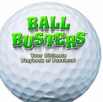 Ball Busters: Golf: Your Ultimate Playbook of Puzzlers! (Ball Busters) 1575289822 Book Cover
