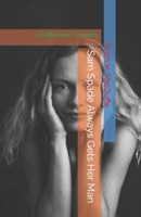 Sam Spade Always Gets Her Man B08VYLNYMS Book Cover