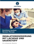 INHALATIONSSEDIERUNG MIT LACHGAS UND SAUERSTOFF: Ein umfassender Überblick 6206004597 Book Cover