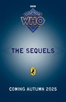 Doctor Who: The Sequels 1405970154 Book Cover