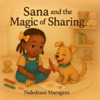 Sana and the magic of sharing. B0F4P1QJBC Book Cover