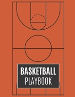 Basketball Playbook: Basketball Coach Playbook To Plan The Basketball Court Strategy  | Gifts For Basketball Players To Plan Drills And Scouts 167000094X Book Cover