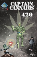 Captain Cannabis: 420 1999478363 Book Cover
