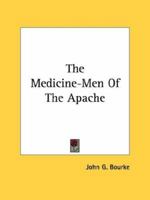 The Medicine Men of the Apache (A Rio Grande Classic) 1279416718 Book Cover