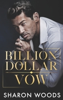 Billion Dollar Vow: A Marriage of Convenience Romance (The Lincoln Brothers Book 4) 1763889629 Book Cover