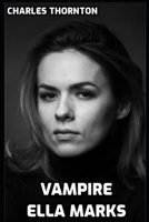 Vampire Ella Marks: Book 5 B0CCCVPWG9 Book Cover