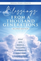 Blessings from a Thousand Generations : What Our Biblical Ancestors Can Teach Us about Healing Our Families Today 1965512038 Book Cover