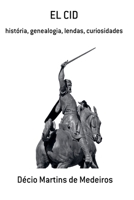 El Cid (História E Memórias) (Portuguese Edition) B0DXNG9J5C Book Cover