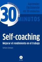 Self-Coaching: Mejorar El Rendimiento En El Trabajo 8415618123 Book Cover