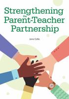 Strengthening the Parent-Teacher Partnership 195031717X Book Cover
