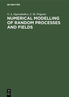 Numerical Modelling of Random Processes and Fields 3110460548 Book Cover