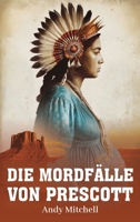 Die Mordfälle Von Prescott (German Edition) B0GJWLZCFV Book Cover