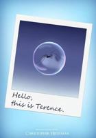 Hello, this is Terence. 1539619907 Book Cover