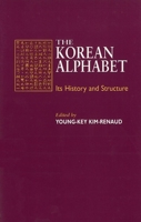 The Korean Alphabet: Its History and Structure (Klear Textbooks in Korean Language) 0824817230 Book Cover