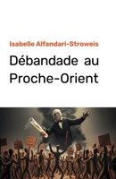 Débandade au Proche-Orient (French Edition) B0DLSZ5DTY Book Cover