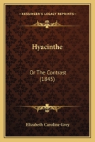 Hyacinthe: Or The Contrast 1436878748 Book Cover