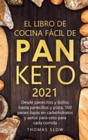Libro de cocina de pan cetogénico para principiantes: Bajo en Carbono y Sin Gluten: Pan, Bagels, Panes planos, Muffins, Pizza y Más 1801652546 Book Cover