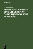 Frankfurt am Main eine Universit�t ohne theologische Fakult�t? 3111313360 Book Cover