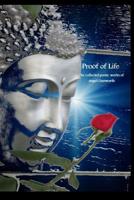 Proof of Life; Collected Poetic Works of Angel Dunworth 0359622577 Book Cover
