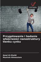 Przygotowanie i badanie wlasciwosci nanostruktury tlenku cynku (Polish Edition) 6202498803 Book Cover