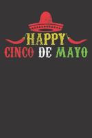Notebook: Happy Cinco De Mayo Mexican Holiday Dot Grid Dotted 6x9 120 Pages 1083000144 Book Cover