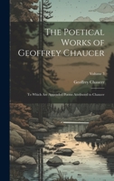 The Poetical Works of Geoffrey Chaucer: Vol. III 1171555822 Book Cover
