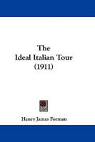 The Ideal Italian Tour 0469181559 Book Cover