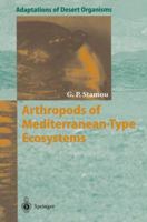 Arthropods of Mediterranean-Type Ecosystems (Adaptations of Desert Organisms) 3540592717 Book Cover