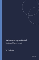 Commentary on Hesiod - Works and Days, Vv. 1-382: Works and Days, Vv. L-382 (Mnemosyne, Bibliotheca Classica Batava. Supplementum, 86) (Mnemosyne, Bibliotheca Classica Batava. Supplementum, 86) 9004074651 Book Cover