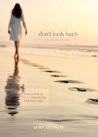Don't Look Back 1764136233 Book Cover