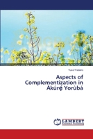 Aspects of Complementization in Àkúrẹ́ Yorùbá 3659547778 Book Cover