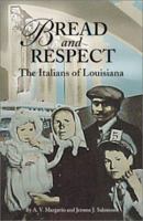 Bread and Respect: The Italians of Louisiana 1589800230 Book Cover